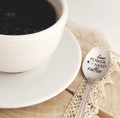 Engraved Coffee Spoon: "Low Power Need Coffee" - Unique Teaspoon