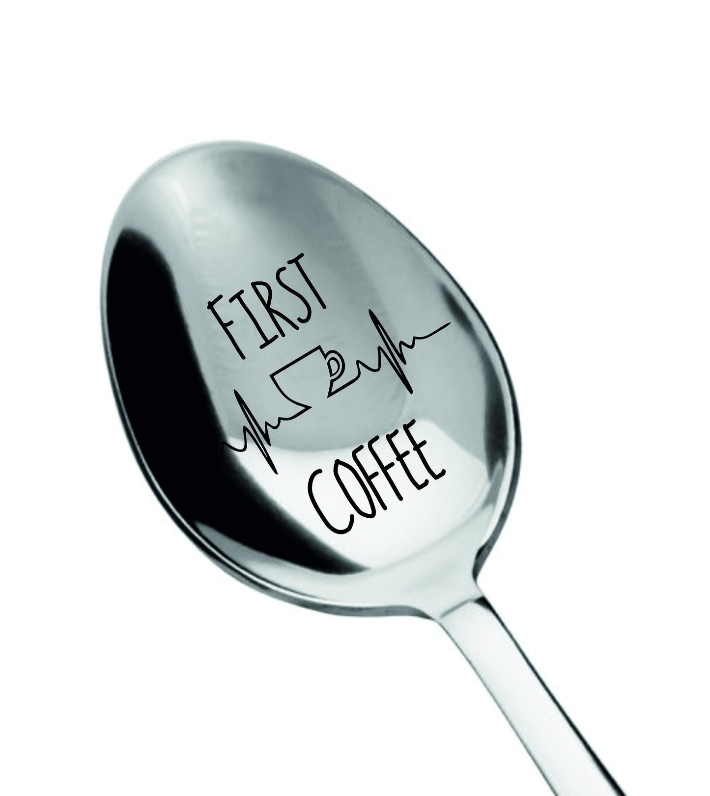 Engraved Coffee Spoon: "First Coffee" Stainless Steel Gift
