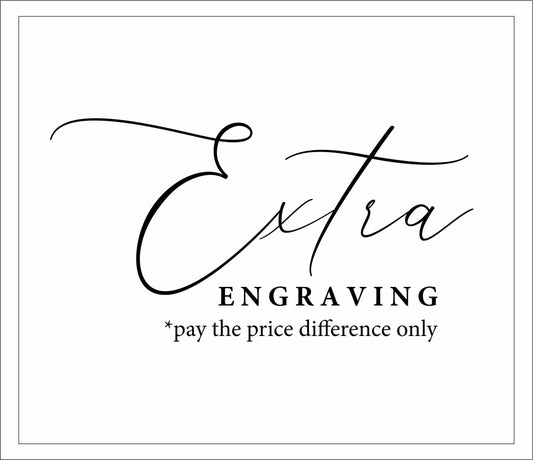 Extra Payment for Engraving on each piece